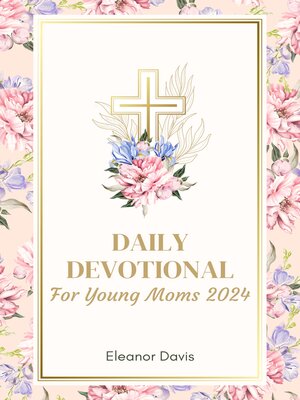 cover image of Daily Devotional For Young Moms 2024
